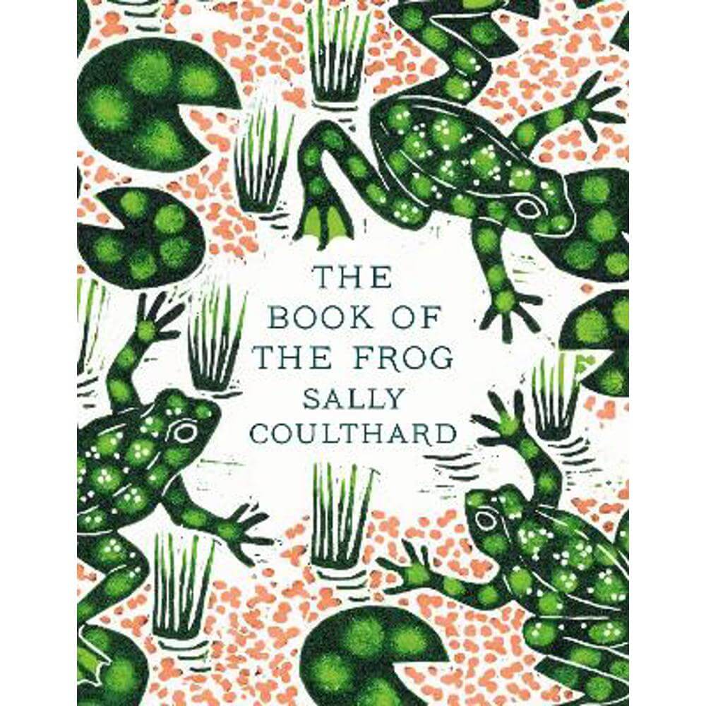 The Book of the Frog (Hardback) - Sally Coulthard